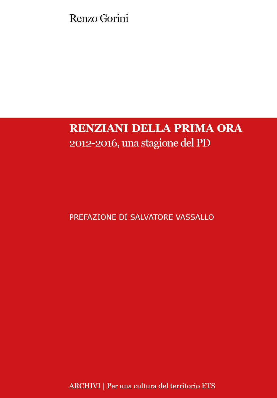 Renziani: 2012-2016, una stagione del PD